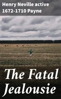 The Fatal Jealousie