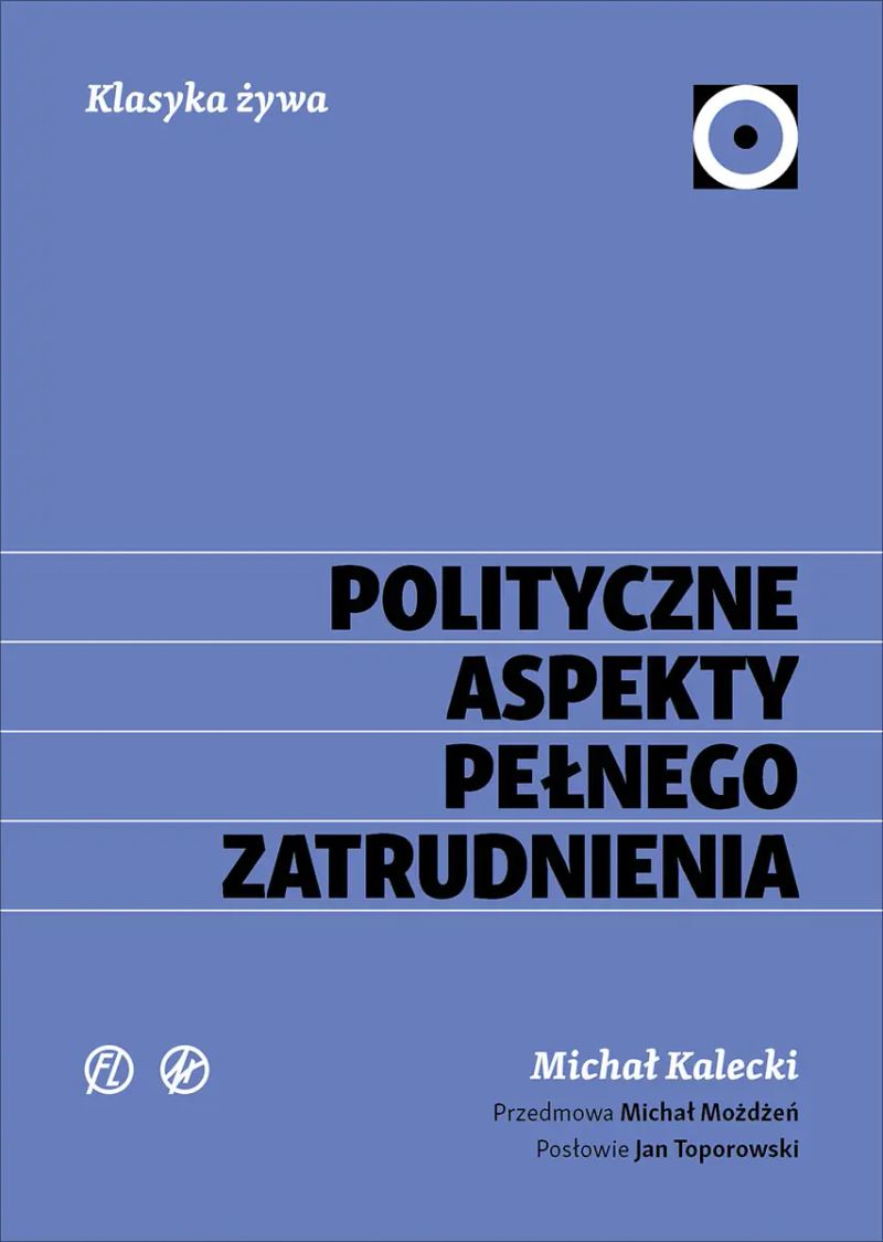 Polityczne aspekty pełnego zatrudnienia