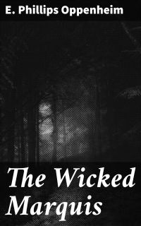 The Wicked Marquis