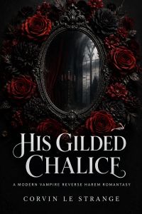 His Gilded Chalice