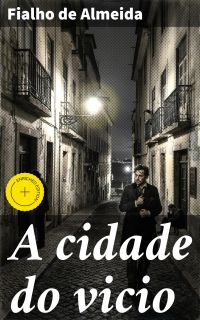 A cidade do vicio