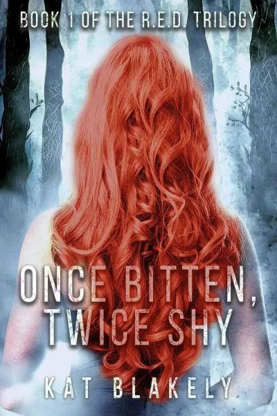 Once Bitten, Twice Shy (The R.E.D. Trilogy, #1)