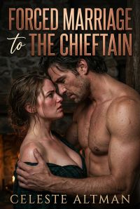 Forced Marriage To The Chieftain