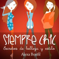 Siempre Chic. Secretos de belleza y estilo