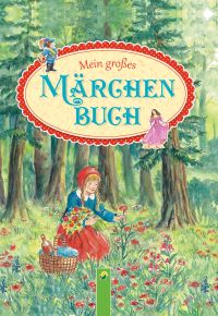Mein großes Märchenbuch