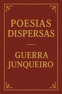 Poesias Dispersas by Guerra Junqueiro