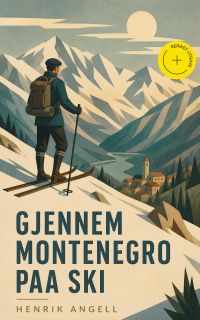 Gjennem Montenegro paa ski (Kommentert)
