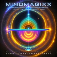 Das Source Code Meditations-Album: Tauche ein in tiefe Meditationszustände - ohne jahrelanges Üben!
