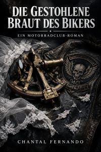 Die gestohlene Braut des Bikers