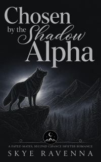 Chosen by the Shadow Alpha