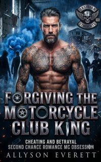 Forgiving The Motorcycle Club King