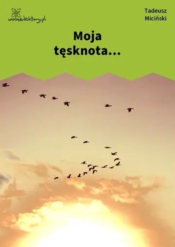 Moja tęsknota...