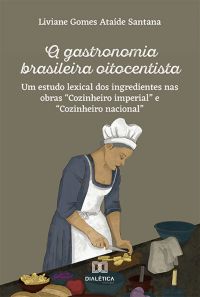 A gastronomia brasileira oitocentista