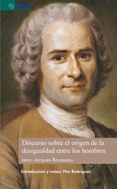 Discurso Sobre El Origen De La Desigualdad Entre Los Hombres