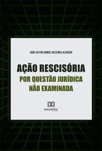 Ação rescisória por questão jurídica não examinada