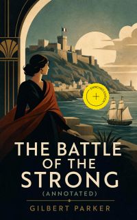 The Battle of the Strong (Annotated)