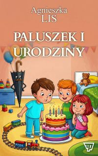 Paluszek i urodziny - część 12