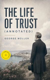 The Life of Trust (Annotated)