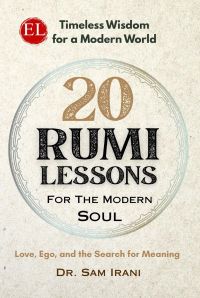 20 Rumi Lessons for the Modern Soul
