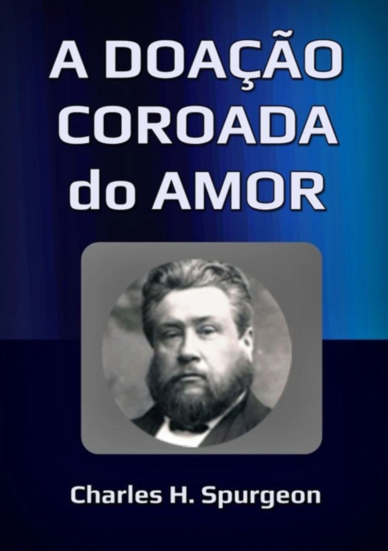 A Doação Coroada Do Amor