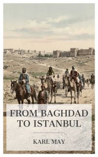 From Baghdad to Istanbul