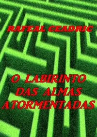 O Labirinto Das Almas Atormentadas