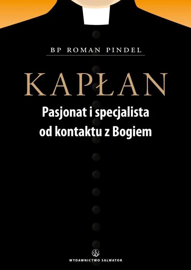 Kapłan. Pasjonat i specjalista od kontaktu z Bogiem