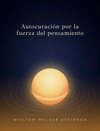 Autocuración por la fuerza del pensamiento