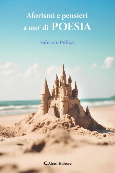 Aforismi e pensieri a mo’ di poesia