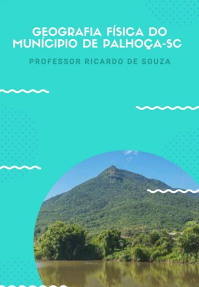 Geografia Física  De Palhoça-sc