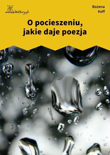O pocieszeniu, jakie daje poezja