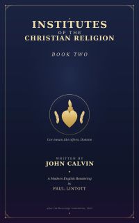 John Calvin's Institutes Book 2