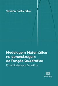 Modelagem Matemática na aprendizagem de Função Quadrática