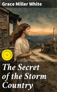 The Secret of the Storm Country