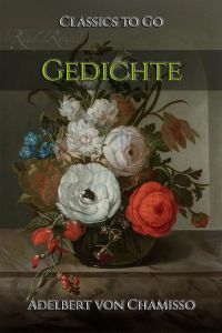 Adelbert von Chamisso: Gedichte