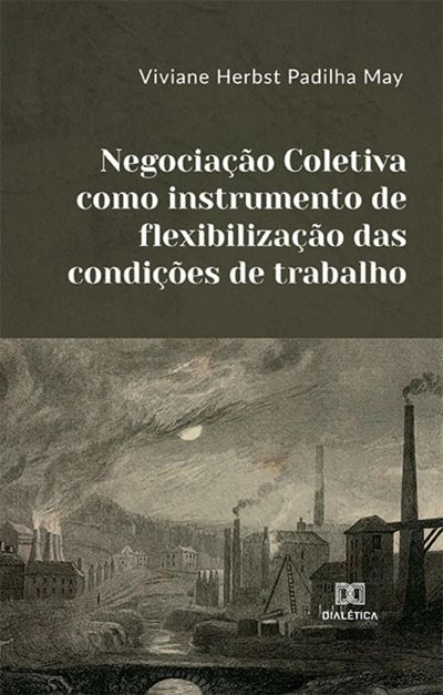 Negociação Coletiva como instrumento de flexibilização das condições de trabalho