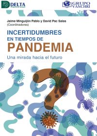 Incertidumbres En Tiempos De Pandemia Una Mirada Hacia El Futuro
