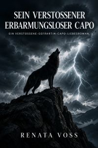 Sein verstoßener erbarmungsloser Capo