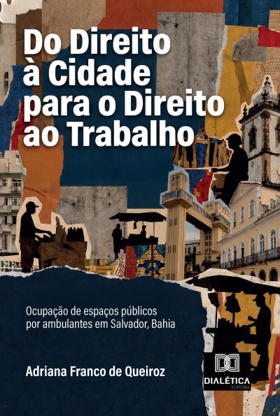 Do Direito à Cidade para o Direito ao Trabalho
