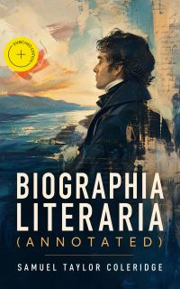 Biographia Literaria (Annotated)