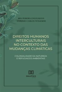 Direitos humanos interculturais no contexto das mudanças climáticas