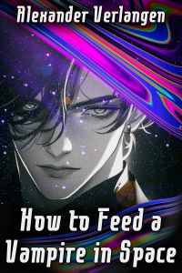How to Feed a Vampire in Space