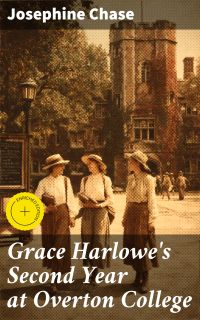 Grace Harlowe's Second Year at Overton College