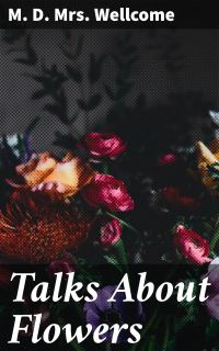 Talks About Flowers