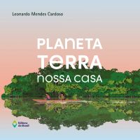 Planeta Terra - nossa casa