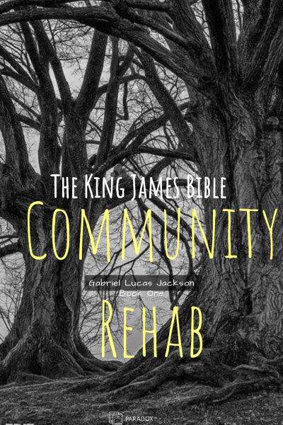 The King James Bible - Community Rehab