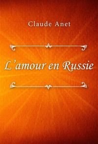 L’amour en Russie