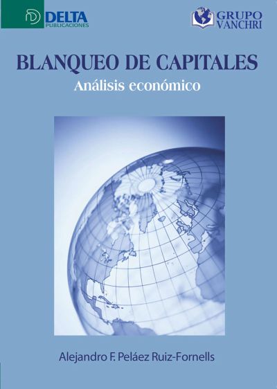 Blanqueo De Capitales: Análisis Económico