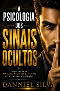 A Psicologia dos Sinais Ocultos