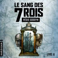 Le sang des 7 Rois - Livre II